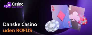 Casinoer uden om Rofus Udforskning af Alternativer Casinoer uden om Rofus Udforskning af Alternativer