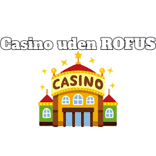 Oplev Online Casino Uden Rufus En Guide til Spil uden Barrierer